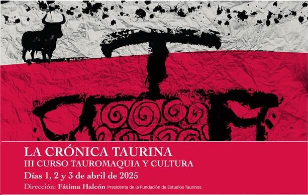 «  The Bullfighting Chronicle '', axe central de l'édition III du cours Touromaquia and Culture